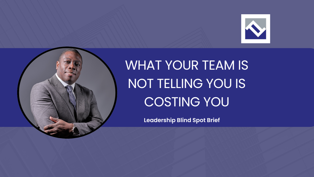 Blind Spot Brief cover: What your team is not telling you is costing you.