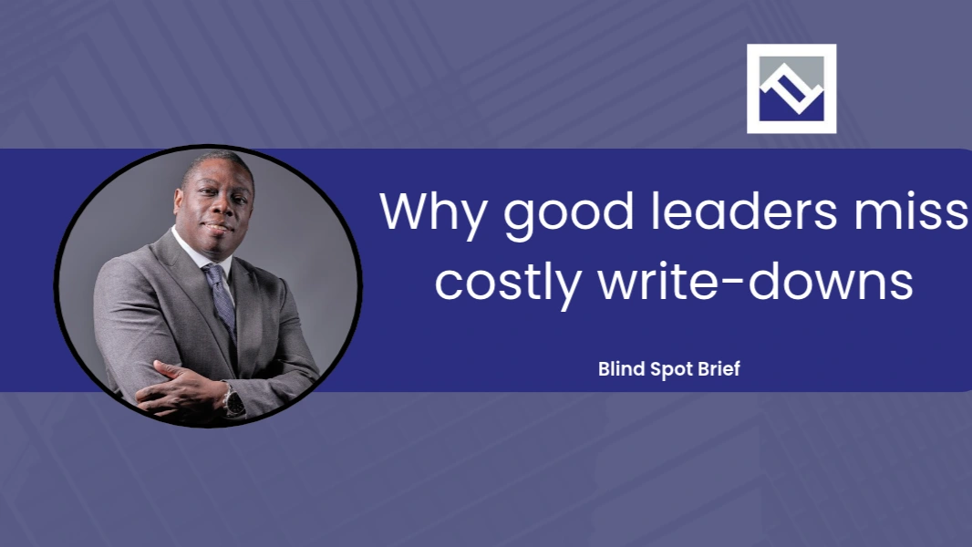 Blind Spot Brief cover: why good leaders miss costly write downs